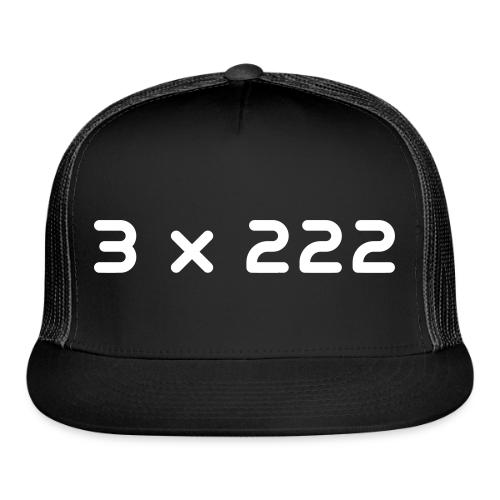 3 x 222 - Trucker Hat