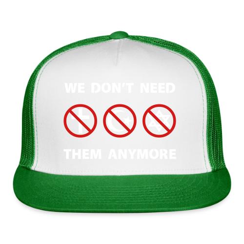 We Don't Need Religion Anymore - Trucker Hat