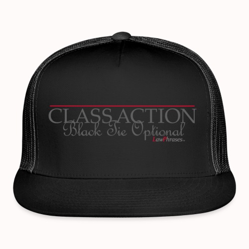 Class Action Black Tie Optional - Trucker Cap