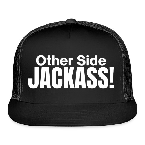 Other Side JACKASS - Trucker Cap
