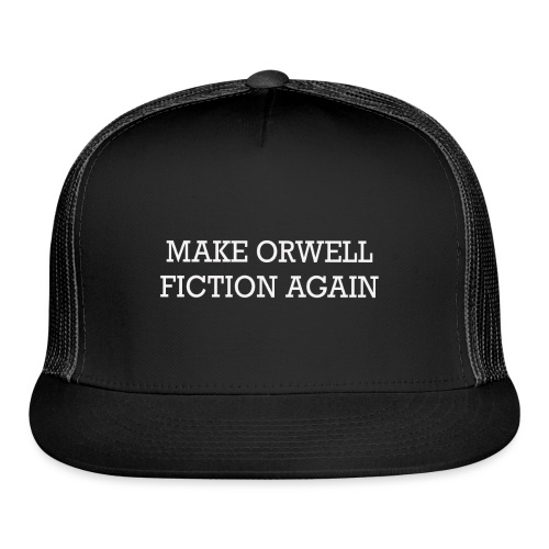 Orwellian - Trucker Cap