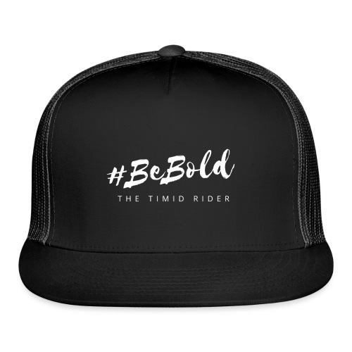 #beBold - Trucker Cap