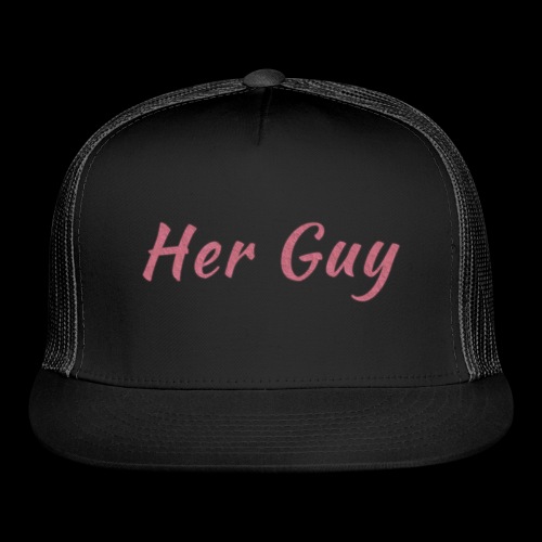 Her Guy - Trucker Cap