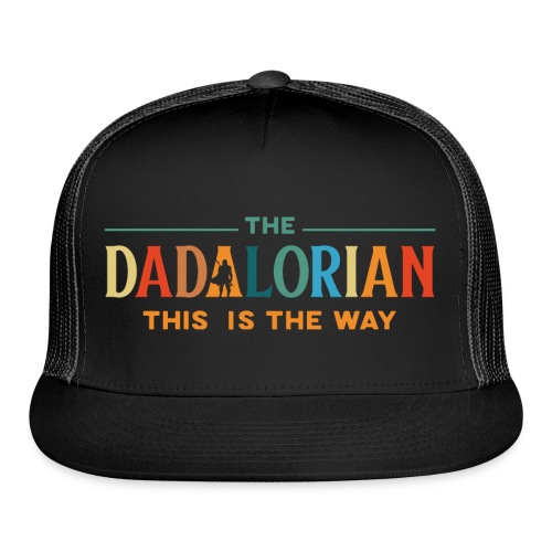 The Dadalorian: The Way - Trucker Cap