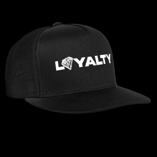 Loyalty - Trucker Cap