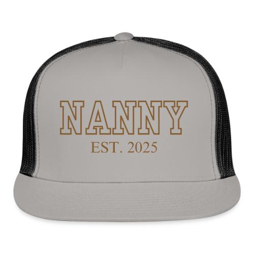 Nanny Est. 2025 (Brown Font) - Trucker Hat