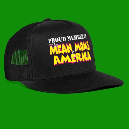 Mean Moms of America - Trucker Cap