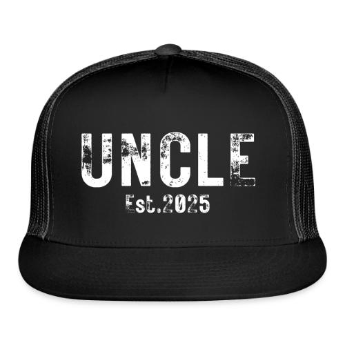Uncle Est 2025 (heavily distressed font) - Trucker Hat