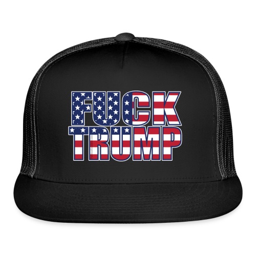 Fuck Trump American Flag - Trucker Cap