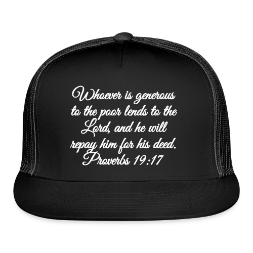 Proverbs 19:17 - Trucker Cap