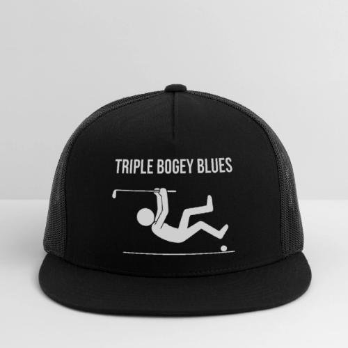 Triple Bogey Blues Bad Golfer Quote - Trucker Hat