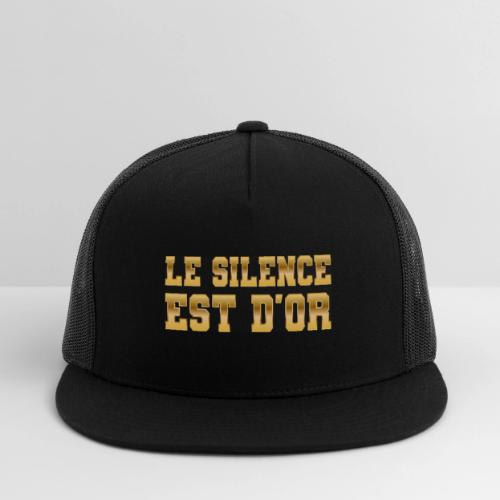 Le silence est d'or - Trucker Hat
