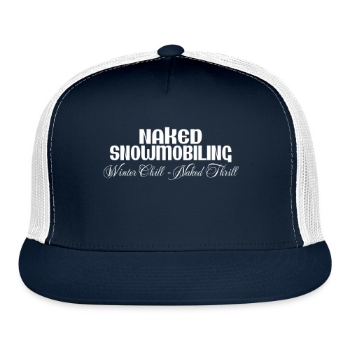 Naked Snowmobiling - Trucker Cap