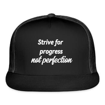 Strive for progress not perfection - Trucker Hat - black/black - Front