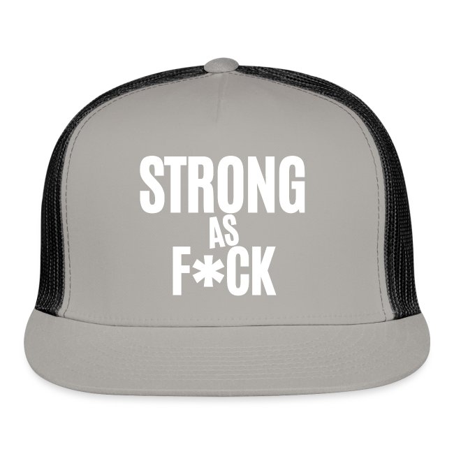 Strong As Fuck (in white letters)
