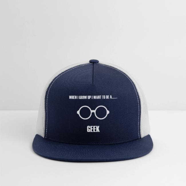 When I Grow Up I Want To Be A Geek