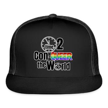 Time to Con-Queer the World - Trucker Hat - black/black - Front