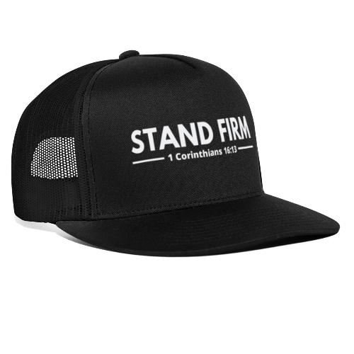 Stand Firm - Trucker Cap