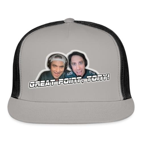 GREAT POINT, TONY! (with glow) - Trucker Hat