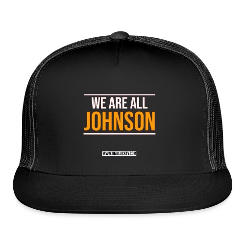 We Are All Johnson - Solidarity - Trucker Cap
