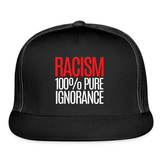 RACISM 100% PURE IGNORANCE (red & white version)
