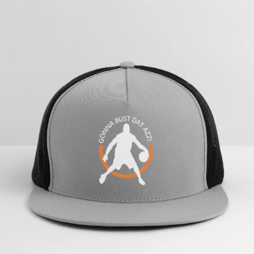 Gonna Bust Dat Azz - Trucker Hat
