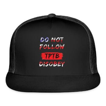 Do Not Follow The Powers That Be, USA colors - Trucker Hat - black/black - Front