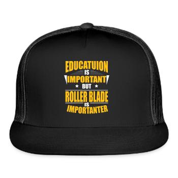 ROLLER BLADE IS IMPORTANTER - Trucker Hat - black/black - Front