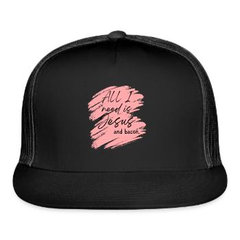 Jesus > Bacon. - Trucker Hat - black/black - Front