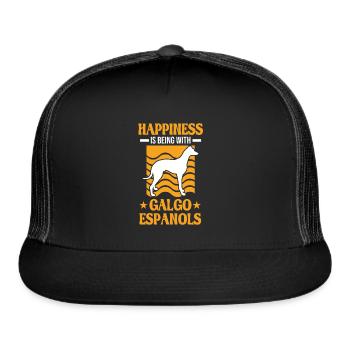 Happiness Is Being With Galgo Espanols - Trucker Hat - black/black - Front