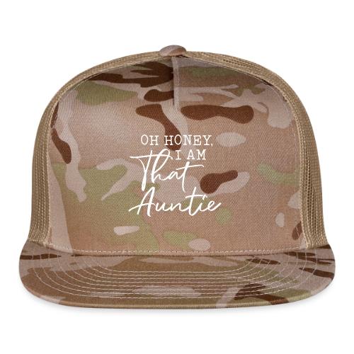 Oh Honey I Am That Auntie - Trucker Hat