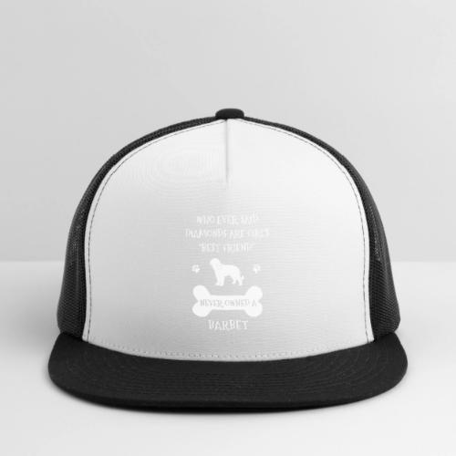 My Best Friend Is Barbet Cool Gift - Trucker Hat