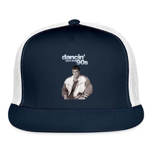 Dancin' Since The '90s - Trucker Hat