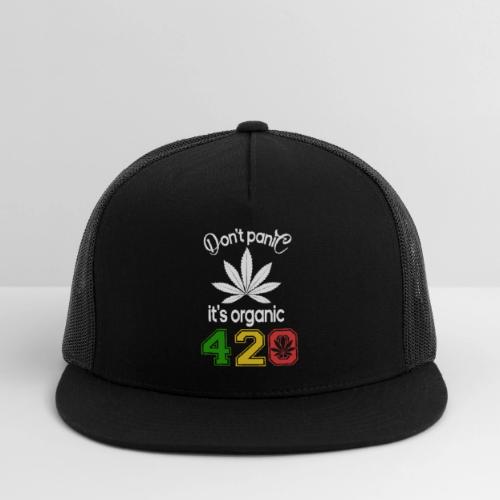 Hilarious 420 Do Not Panic it's organic - Trucker Hat