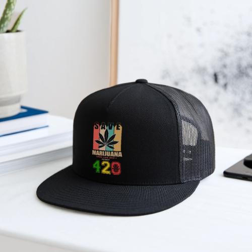 Hysterical 420 Save The Plant Weed Marijuana - Trucker Hat