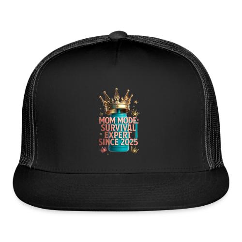 Mom Mode Survival Expert Tee - Trucker Hat