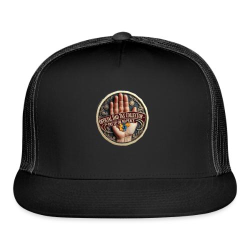 Dad Tax Collector Medallion T Shirt - Trucker Hat
