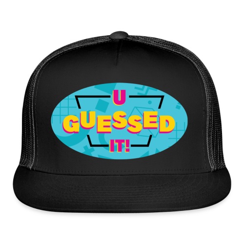 U Guessed It Logo - Trucker Cap