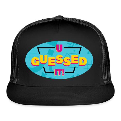 U Guessed It Logo - Trucker Hat
