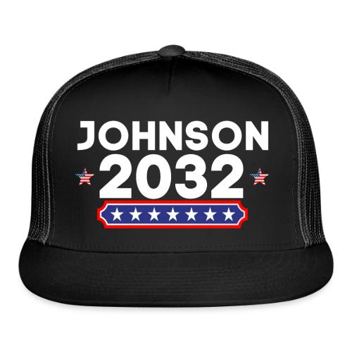 Johnson 2032 POTUS - Trucker Hat