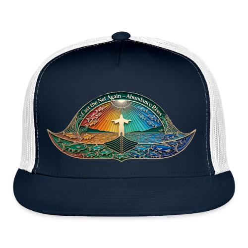 Easter Cast the Net Again T Shirt, abundance Gift - Trucker Hat