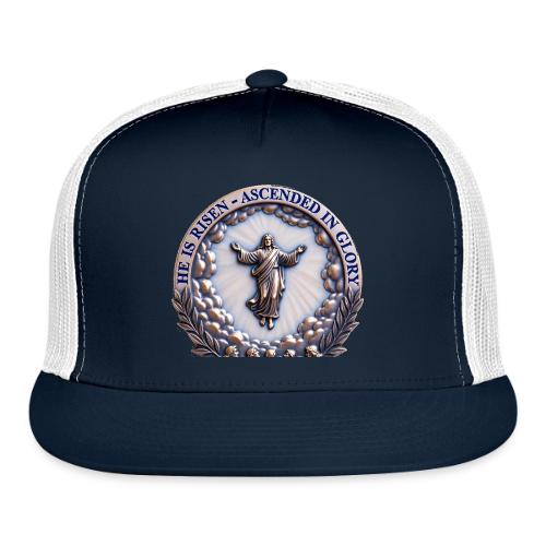 He Is Risen Ascended In Glory T Shirt, Gift - Trucker Hat