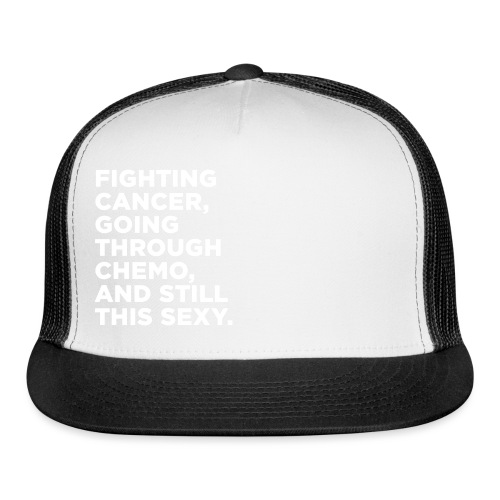 Cancer Fighter Quote - Trucker Cap