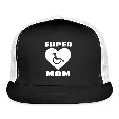 Super wheelchair mom, super mama - Trucker Cap