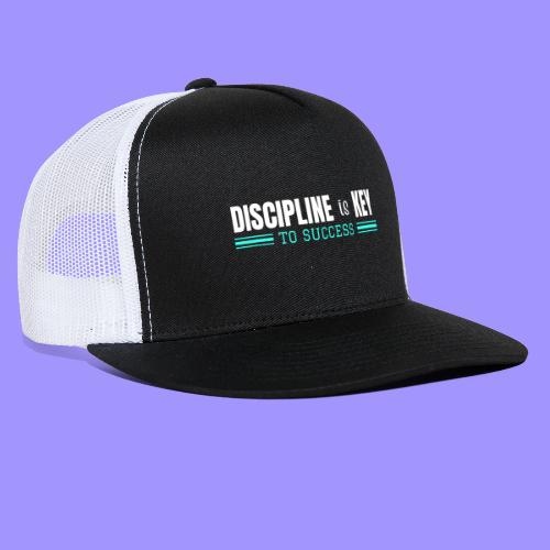 Discipline is Key to Success - Success Factors - Trucker Hat