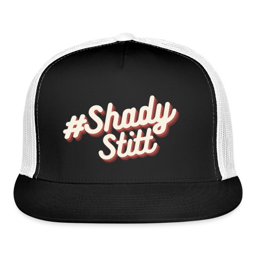 Shady Stitt - Trucker Cap