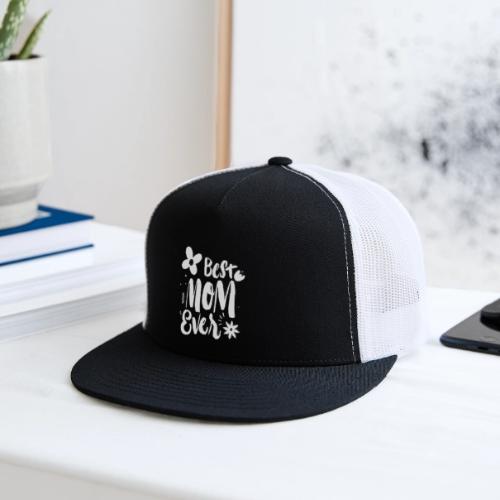 Best mom ever - Trucker Hat
