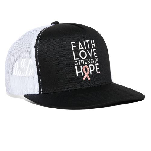 Faith Love Strength Hope - Trucker Cap