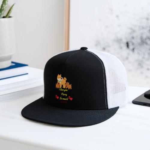 Cute Dog Family Love – “I Love You Purry So much - Trucker Hat
