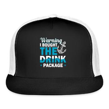 Warning I Bought The Drink Package - Trucker Hat - black/white - Front